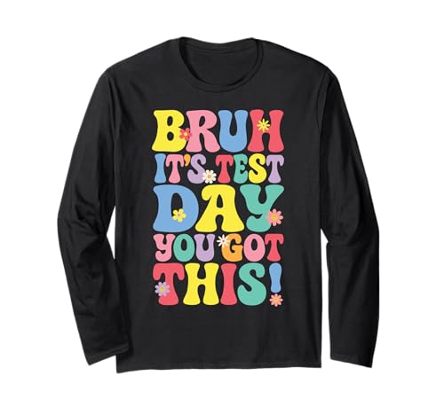 Bruh It's Test Day You Got This Testing Day Teacher Kids Langarmshirt Bruh It's Test Day You Got This Testing Day Teacher Kids Langarmshirt von Bruh It's Test Day You Got This Groovy Tee Store