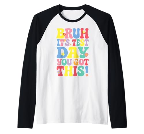 Bruh It's Test Day You Got This Testing Day Teacher Kids Raglan Bruh It's Test Day You Got This Testing Day Teacher Kids Raglan von Bruh It's Test Day You Got This Groovy Tee Store