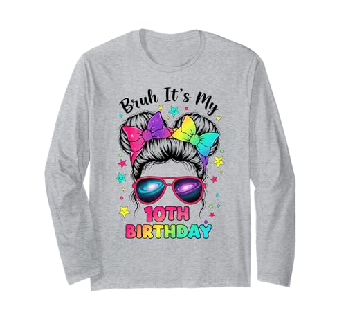 Bruh It's My 10th Birthday 10 Year Old Birthday Girl Langarmshirt von Bruh Its My 10th Birthday Party Vibes Outfit