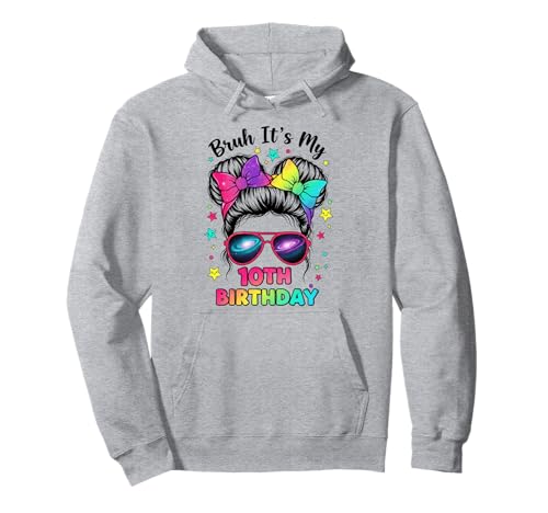 Bruh It's My 10th Birthday 10 Year Old Birthday Girl Pullover Hoodie Bruh It's My 10th Birthday 10 Year Old Birthday Girl Pullover Hoodie von Bruh Its My 10th Birthday Party Vibes Outfit