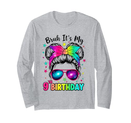 Bruh It's My 9th Birthday 9 Year Old Birthday Girl Langarmshirt Bruh It's My 9th Birthday 9 Year Old Birthday Girl Langarmshirt von Bruh Its My 9th Birthday Party Vibes Outfit