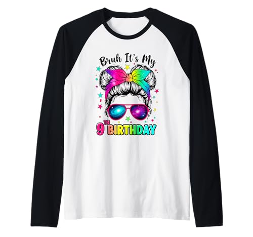 Bruh It's My 9th Birthday 9 Year Old Birthday Girl Raglan von Bruh Its My 9th Birthday Party Vibes Outfit