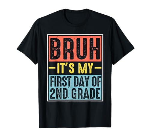 Bruh It's My First Day of 2nd Grade Back to School Boys Kids T-Shirt Bruh It's My First Day of 2nd Grade Back to School Boys Kids T-Shirt von Bruh Its My First Day Back To School