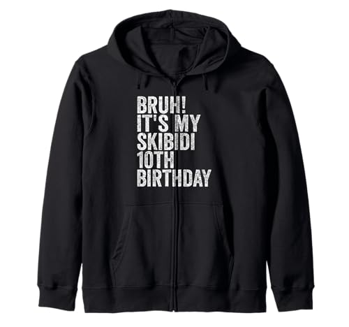 Bruh It's My Skibidi 10th Birthday Boys Girls 10 Years Old Kapuzenjacke Bruh It's My Skibidi 10th Birthday Boys Girls 10 Years Old Kapuzenjacke von Bruh Its My Skibidi 10th Birthday 10 Years Store