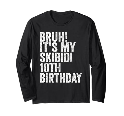 Bruh It's My Skibidi 10th Birthday Boys Girls 10 Years Old Langarmshirt Bruh It's My Skibidi 10th Birthday Boys Girls 10 Years Old Langarmshirt von Bruh Its My Skibidi 10th Birthday 10 Years Store