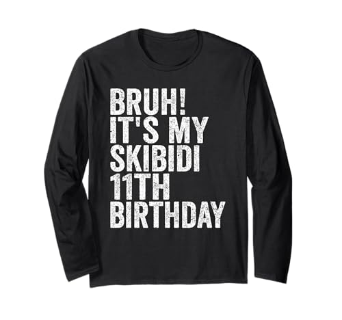 Bruh It's My Skibidi 11th Birthday Boys Girls 11 Years Old Langarmshirt Bruh It's My Skibidi 11th Birthday Boys Girls 11 Years Old Langarmshirt von Bruh Its My Skibidi 11th Birthday 11 Years Store