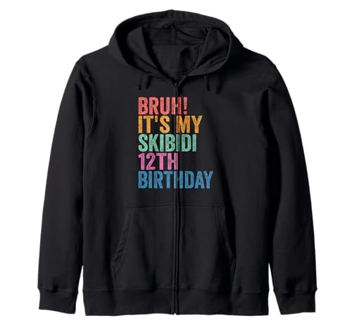 Bruh It's My Skibidi 12th Birthday Boys Girls 12 Years Old Kapuzenjacke Bruh It's My Skibidi 12th Birthday Boys Girls 12 Years Old Kapuzenjacke von Bruh Its My Skibidi 12th Birthday 12 Years Store