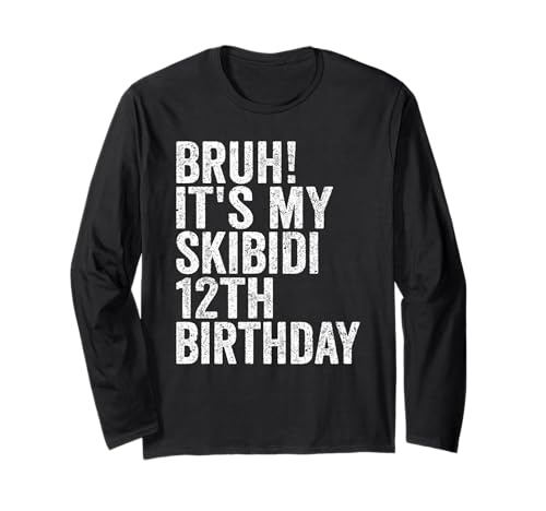 Bruh It's My Skibidi 12th Birthday Boys Girls 12 Years Old Langarmshirt Bruh It's My Skibidi 12th Birthday Boys Girls 12 Years Old Langarmshirt von Bruh Its My Skibidi 12th Birthday 12 Years Store