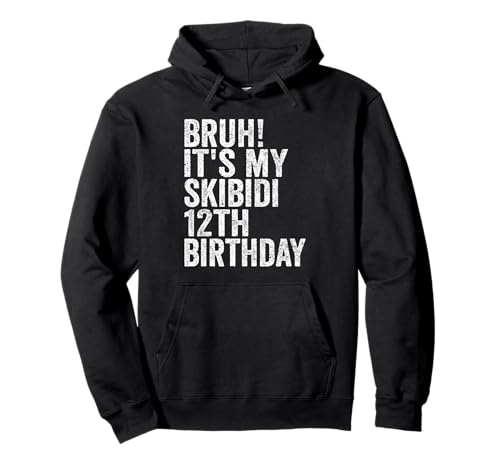 Bruh It's My Skibidi 12th Birthday Boys Girls 12 Years Old Pullover Hoodie Bruh It's My Skibidi 12th Birthday Boys Girls 12 Years Old Pullover Hoodie von Bruh Its My Skibidi 12th Birthday 12 Years Store