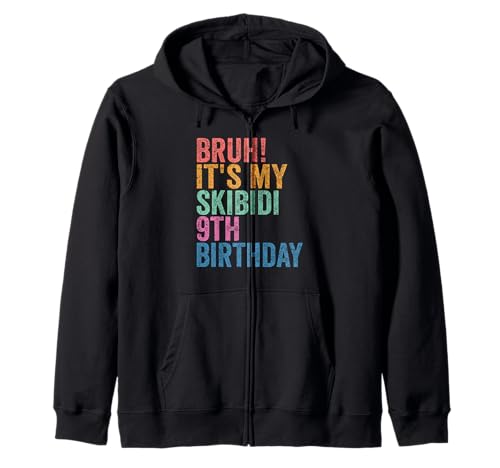 Bruh It's My Skibidi 9th Birthday Boys Girls 9 Years Old Kapuzenjacke Bruh It's My Skibidi 9th Birthday Boys Girls 9 Years Old Kapuzenjacke von Bruh Its My Skibidi 9th Birthday 9 Years Old Store