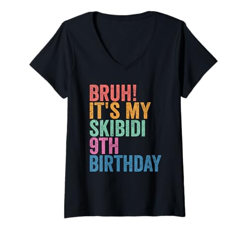 Damen Bruh It's My Skibidi 9th Birthday Boys Girls 9 Years Old T-Shirt mit V-Ausschnitt Damen Bruh It's My Skibidi 9th Birthday Boys Girls 9 Years Old T-Shirt mit V-Ausschnitt von Bruh Its My Skibidi 9th Birthday 9 Years Old Store