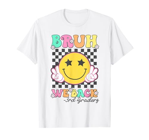 Bruh, wir unterstützen Mädchen aus der 3. Klasse, süß, zurück zur Schule, dritte Klasse T-Shirt von Bruh We Back 3rd Grade Girl Cute Back To School