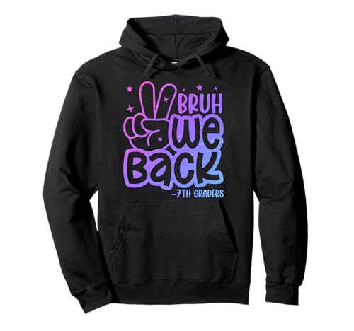 Bruh, wir unterstützen Siebtklässler Wieder in die Schule, Kinder der siebten Klasse Pullover Hoodie Bruh, wir unterstützen Siebtklässler Wieder in die Schule, Kinder der siebten Klasse Pullover Hoodie von Bruh We Back 7th Grade Back To School Tee Students