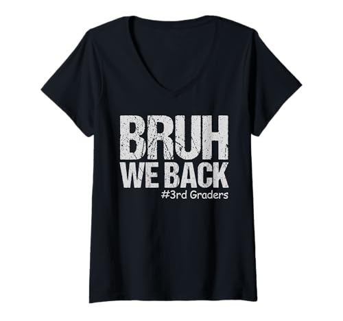 Damen Bruh, wir unterstützen die 3. Klasse wieder in die dritte Klasse T-Shirt mit V-Ausschnitt von Bruh We Back First Day of School Teachers Students