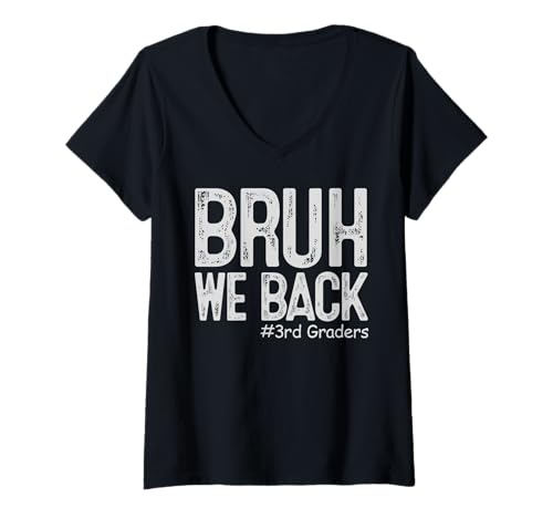 Damen Bruh, wir unterstützen die 3. Klasse wieder in die dritte Klasse T-Shirt mit V-Ausschnitt von Bruh We Back First Day of School Teachers Students