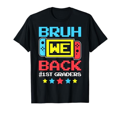 Bruh We Back First Graders Back to School Videospiel Jungen Kinder T-Shirt Bruh We Back First Graders Back to School Videospiel Jungen Kinder T-Shirt von Bruh We Back First Grade Happy First Day Of School