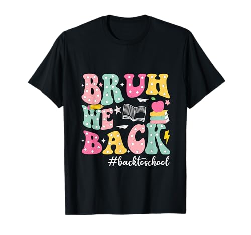 Bruh We Back Kids an den ersten Schultag Lustiger Schulanfang T-Shirt Bruh We Back Kids an den ersten Schultag Lustiger Schulanfang T-Shirt von Bruh We Back For First Day Of School Clothes Tee,