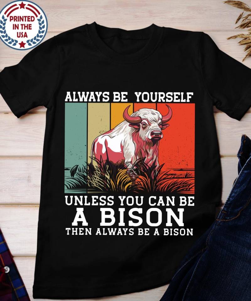 Immer Selbst Bison Motivation Shirt, Nationalpark Lustiges Oder Büffel T-Shirt, Lustige Wanderer Und Camper in Den Bergen T-Shirt von BruhCatShirts