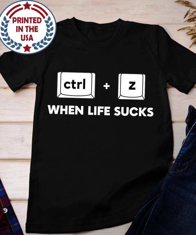 strg Und Z Shirt, Programmierer T-Shirt, Lustiges Nerd Wenn Das Leben Saugt It Geeks Spaß Wortspiel Unisex Jersey Kurzarm T-Shirt von BruhCatShirts