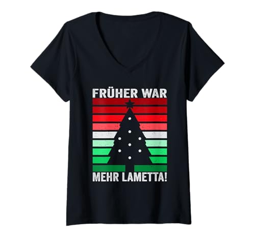 Damen Früher war mehr Lametta, lustige Sprüche zu Weihnachten T-Shirt mit V-Ausschnitt Damen Früher war mehr Lametta, lustige Sprüche zu Weihnachten T-Shirt mit V-Ausschnitt von Brummkatze Weihnachts Shop