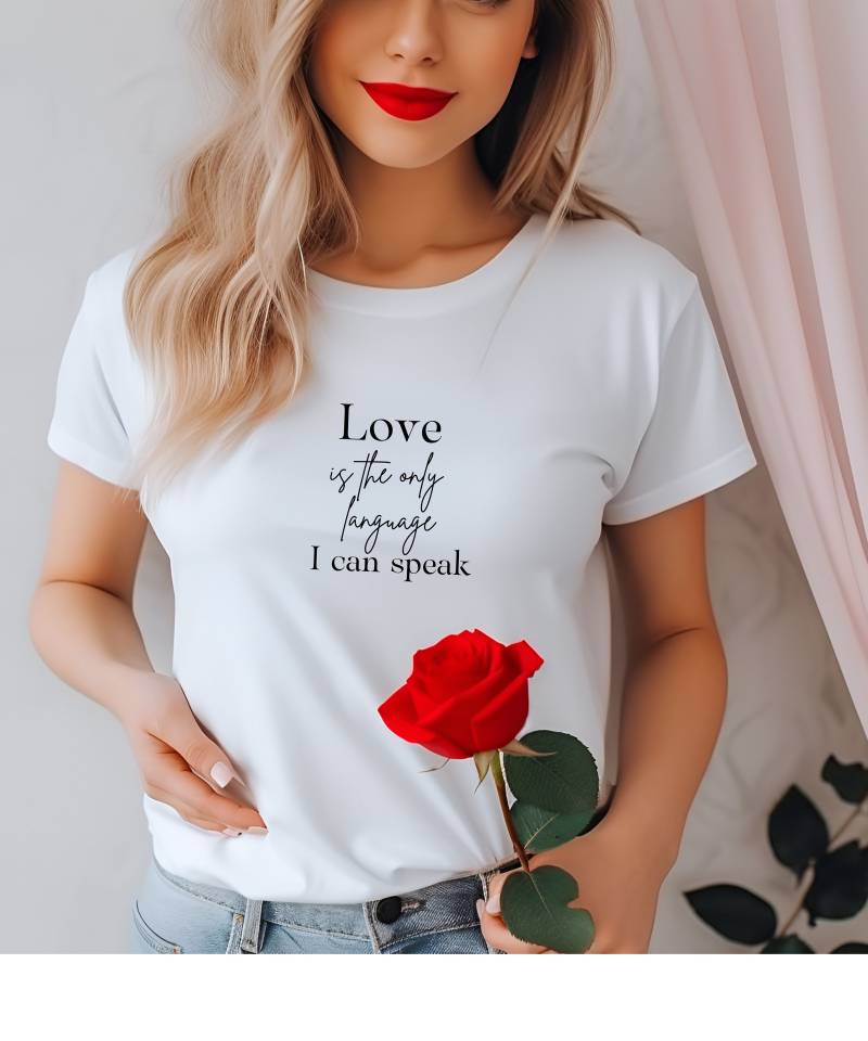 Love Is The Only Language I Can Speak T-Shirt, Liebes Spruch Valentinstags Herz Unisex Shirt von BrunsOVPrints