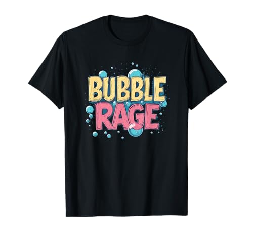 Bubble Rage Statement für Erwachsene und Kinder T-Shirt Bubble Rage Statement für Erwachsene und Kinder T-Shirt von Bubble Outfit