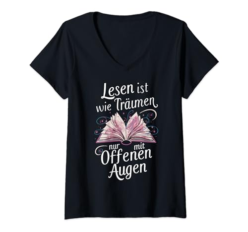 Damen Lesen Ist Wie Träumen Nur Mit Offenen Augen Buch Bücher T-Shirt mit V-Ausschnitt von Buch Lesen Bücher Buch Nerd Bücherwurm