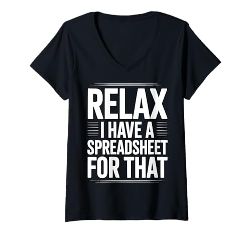 Damen Relax I Have A Spreadsheet for That Tabellenkalkulation T-Shirt mit V-Ausschnitt von Buchhalter Buchführer Datenanalyst
