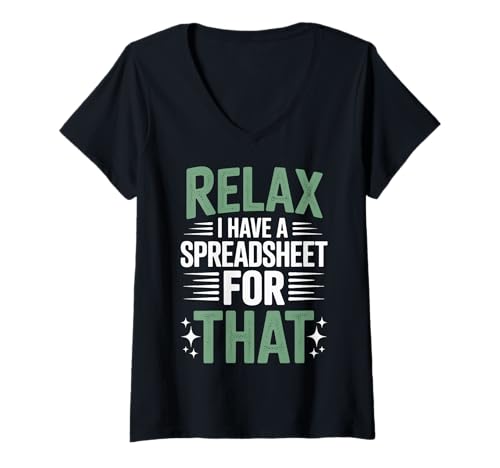Damen Relax I Have A Spreadsheet for That Tabellenkalkulation T-Shirt mit V-Ausschnitt von Buchhalter Buchführer Datenanalyst