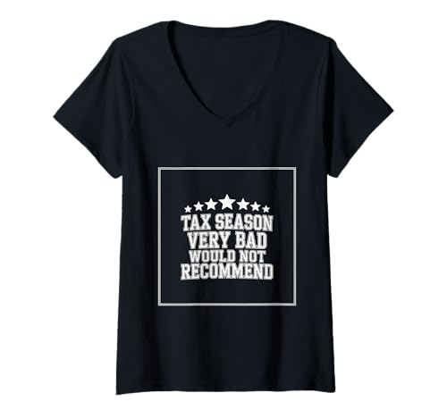 Damen Tax Season Very Bad Would Not Recommend CPA -Buchhalter |- T-Shirt mit V-Ausschnitt Damen Tax Season Very Bad Would Not Recommend CPA -Buchhalter |- T-Shirt mit V-Ausschnitt von Buchhalterleben und Stress Humor