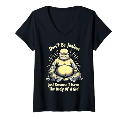 Damen Sei Nicht eifersüchtig, ich Habe den Körper eines Gottes T-Shirt mit V-Ausschnitt Damen Sei Nicht eifersüchtig, ich Habe den Körper eines Gottes T-Shirt mit V-Ausschnitt von Buddha Body Humor Tees
