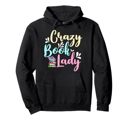 Crazy Book Lady Bücherwurm Leseratte Damen Buch Pullover Hoodie von Bücher Lesen Buch Club Outfit Für Frauen