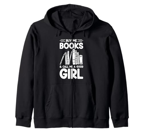 KAUFT Mir BÜCHER UND NENNT Mich EIN GUTES MÄDCHEN Kapuzenjacke KAUFT Mir BÜCHER UND NENNT Mich EIN GUTES MÄDCHEN Kapuzenjacke von Bücherliebhaber Humor