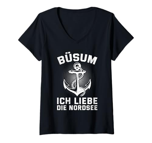Damen BÜSUM ICH Liebe DIE NORDSEE Lustiges Wattenmeer T-Shirt mit V-Ausschnitt von Büsumer Geschenk Nordsee Shirt Büsum Wattenmeer