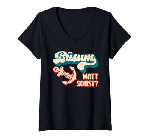 Damen BÜSUM WATT SONST? Nordsee Urlaub Lustiges Büsumer T-Shirt mit V-Ausschnitt von Büsumer Geschenk Nordsee Shirt Büsum Wattenmeer