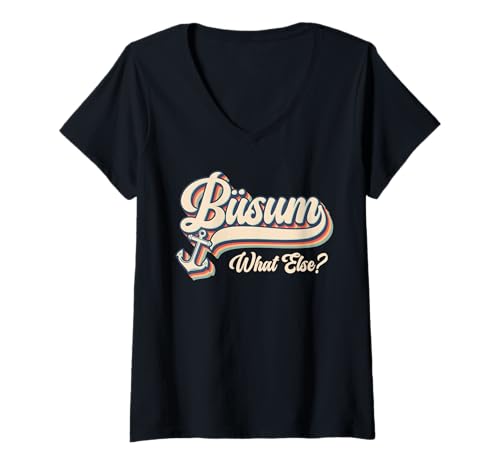 Damen Büsumer BÜSUM WATT SONST Lustiges Nordsee Urlaub T-Shirt mit V-Ausschnitt von Büsumer Geschenk Nordsee Shirt Büsum Wattenmeer