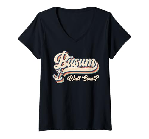 Damen Büsumer BÜSUM WATT SONST Lustiges Nordsee Urlaub T-Shirt mit V-Ausschnitt von Büsumer Geschenk Nordsee Shirt Büsum Wattenmeer