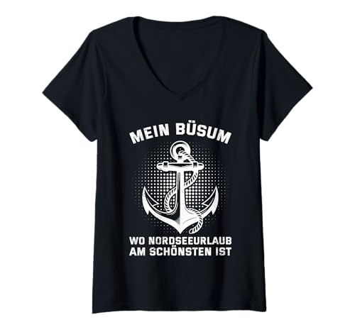 Damen Büsumer Mein BÜSUM WO NORDSEEURLAUB AM SCHÖNSTEN Nordsee T-Shirt mit V-Ausschnitt von Büsumer Geschenk Nordsee Shirt Büsum Wattenmeer