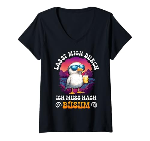 Damen Nordsee LASST Mich DURCH MUSS NACH BÜSUM Lustig Büsumer T-Shirt mit V-Ausschnitt von Büsumer Geschenk Nordsee Shirt Büsum Wattenmeer