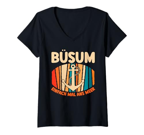 Damen Nordsee Urlaub BÜSUM EINFACH MAL ANS Meer Retro Büsumer T-Shirt mit V-Ausschnitt von Büsumer Geschenk Nordsee Shirt Büsum Wattenmeer