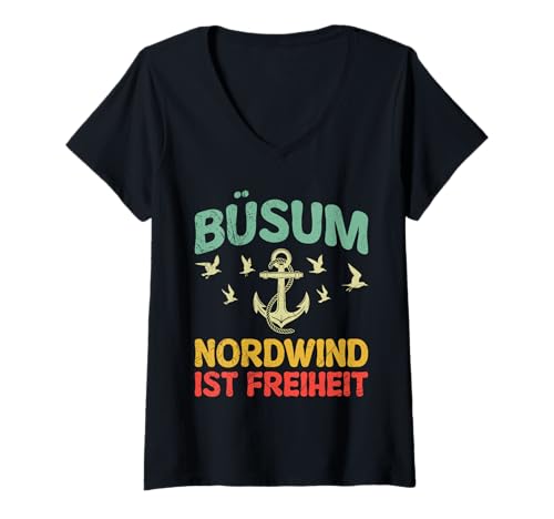 Damen Nordsee Urlaub BÜSUM NORDWIND IST Freiheit Lustig Büsumer T-Shirt mit V-Ausschnitt von Büsumer Geschenk Nordsee Shirt Büsum Wattenmeer