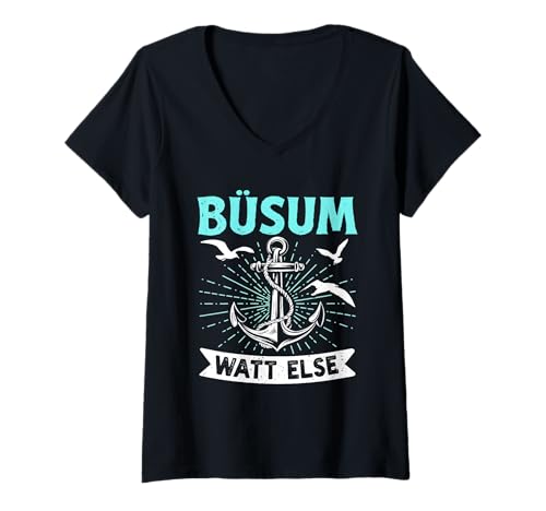 Damen Nordsee Urlaub BÜSUM WATT SONST Lustiges Büsumer T-Shirt mit V-Ausschnitt von Büsumer Geschenk Nordsee Shirt Büsum Wattenmeer