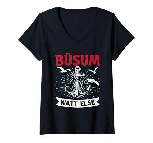 Damen Nordsee Urlaub BÜSUM WATT SONST Lustiges Büsumer T-Shirt mit V-Ausschnitt von Büsumer Geschenk Nordsee Shirt Büsum Wattenmeer