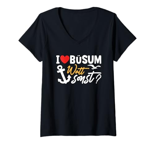 Damen Nordsee Urlaub BÜSUM WATT SONST Lustiges Büsumer T-Shirt mit V-Ausschnitt von Büsumer Geschenk Nordsee Shirt Büsum Wattenmeer