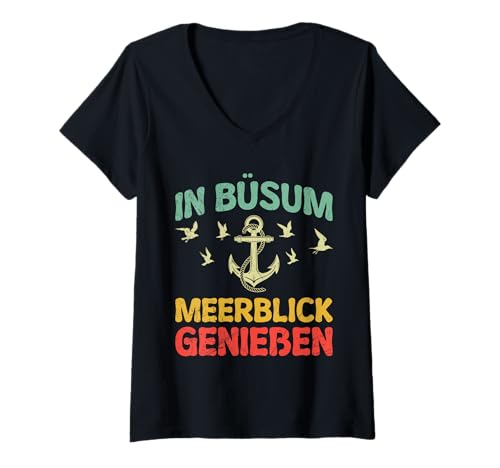 Damen Nordsee Urlaub IN BÜSUM MEERESBLICK GENIEßEN Büsumer T-Shirt mit V-Ausschnitt von Büsumer Geschenk Nordsee Shirt Büsum Wattenmeer