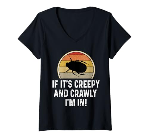 Damen Funny If Its Creepy and Crawly I'm In Entomologist Bug Insect T-Shirt mit V-Ausschnitt Damen Funny If Its Creepy and Crawly I'm In Entomologist Bug Insect T-Shirt mit V-Ausschnitt von Bug Lover Gifts