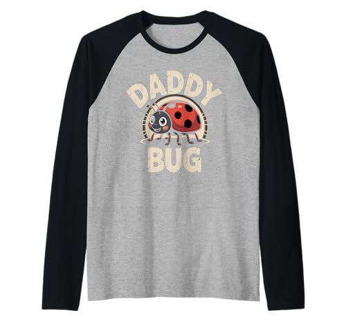 Ladybug Daddy Of The Birthday Girl Father's Day Dad Bug Raglan von Bug lover Family