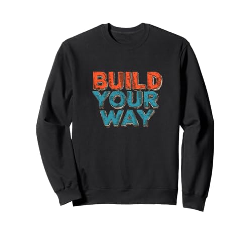 Build Your Way Speech Emblem für Erwachsene und Kinder Sweatshirt von Build your Way