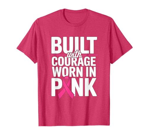 Brustkrebsbewusstsein Mutter, Frauen, Brustkrebskrieger T-Shirt von Built With Courage Worn in Pink