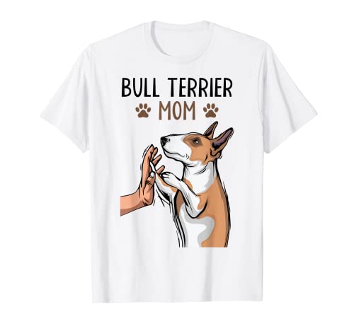 Bullterrier Hunde Mama Frauchen Bull Terrier Hund T-Shirt von Bullterrier Hunde & Welpen Geschenkideen